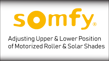 Somfy Adjust Upper and Lower Position
