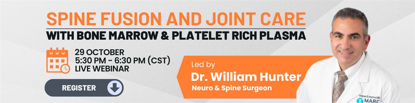 Spine Fusion and Joint Care with Bone Marrow & Platelet Rich Plasma Webinar