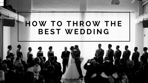 How-to-throw-the-best-wedding