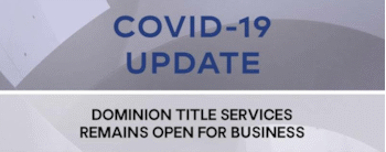 Dominion Title Services Covid-19 Update