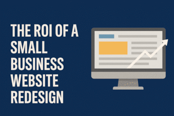 The ROI of a Small Business Website Redesign - Marketpath - Indianapolis