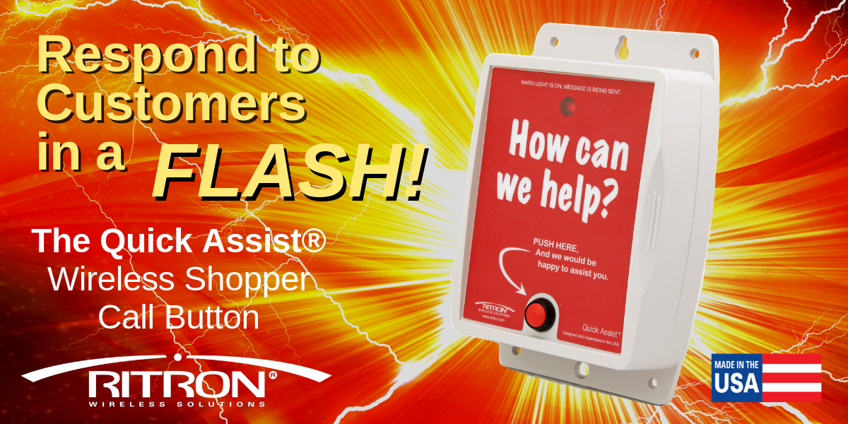 Respond To Customers in a Flash! with the Ritron Quick Assist® Shopper Call Button