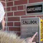Callbox used at daycare school facility
