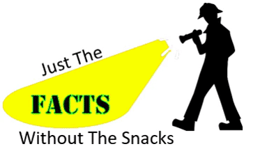 JUST_THE_FACTS_WO_THE_SNACKS
