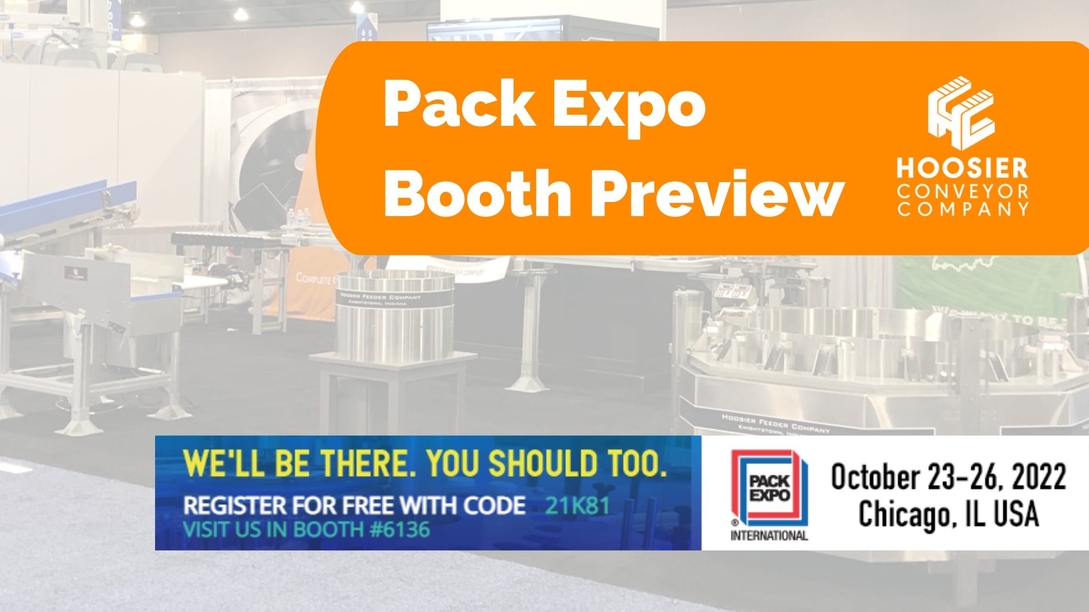 Pack Expo Booth Preview (HCC)
